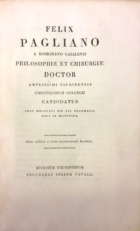 FELIX PAGLIANO A ROSIGNANO CASALENSI PHILOSOPHIAE ET CHIRURGIAE DOCTOR AMPLISSIMI …