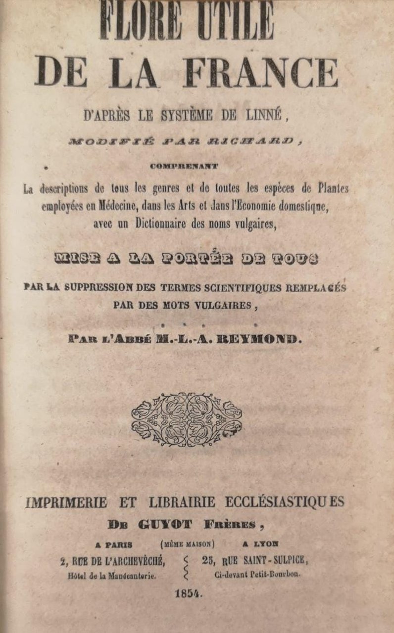 FLORE UTILE DE LA FRANCE. - D'après le système de …