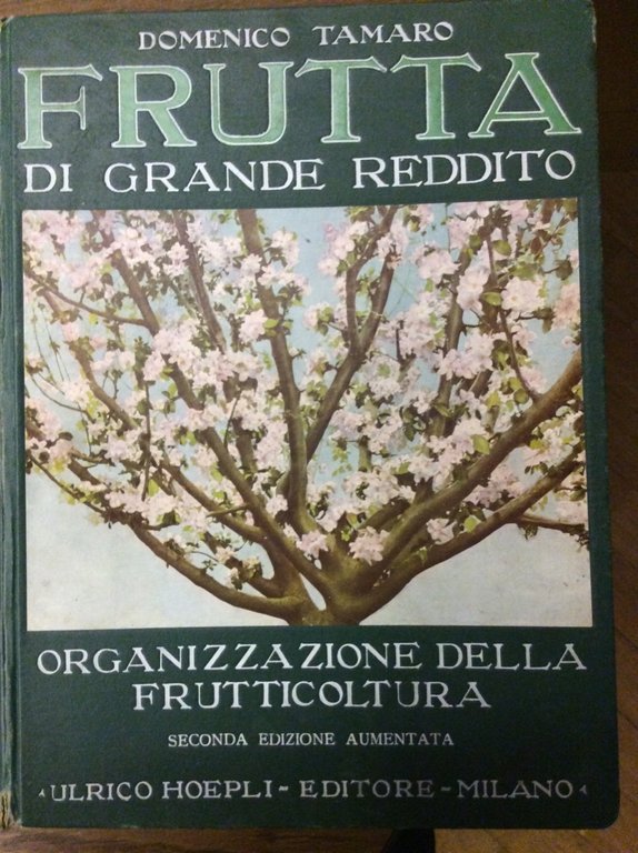 FRUTTA DI GRANDE REDDITO. - Pero-Melo-Pesco-Ciliegio-Susino-Albicocco. L'organizzazione della frutticoltura. Libro-Atlante … | Immagine Gallery 3