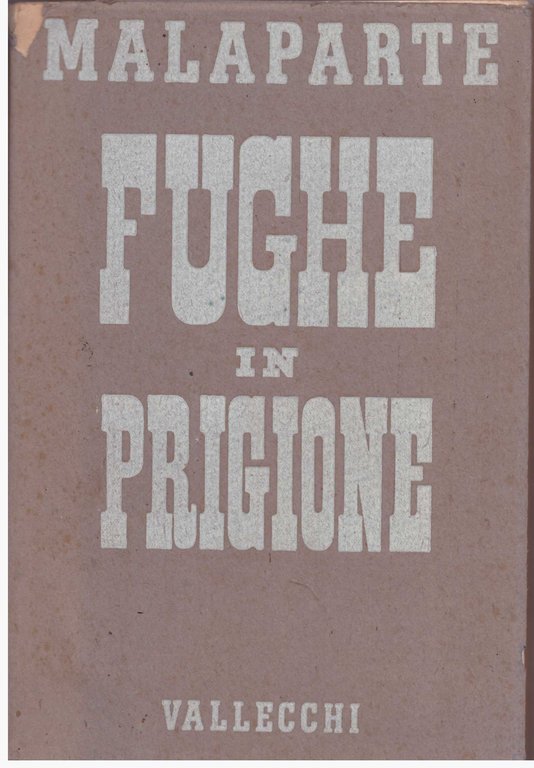 FUGHE IN PRIGIONE. - Terza edizione.