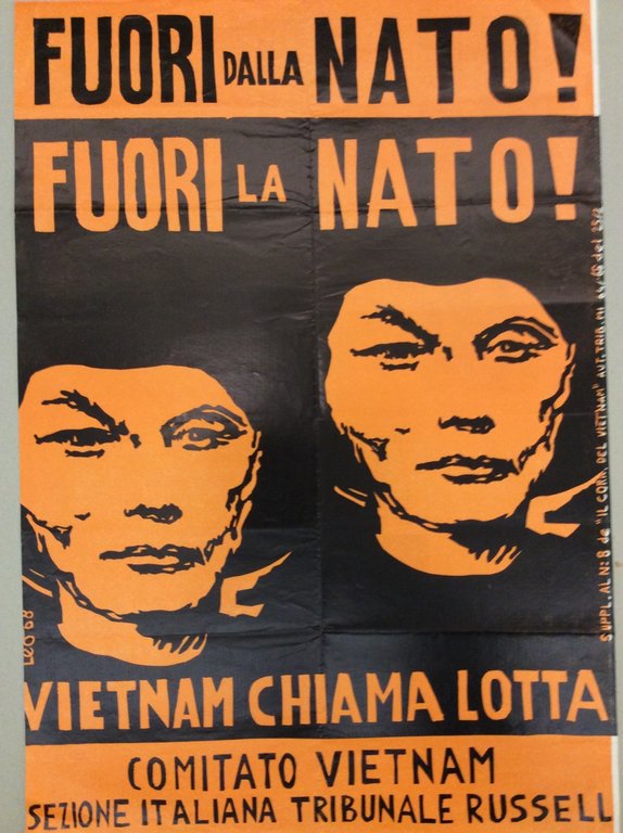 FUORI DALLA NATO! FUORI LA NATO! VIETNAM CHIAMA LOTTA. - …