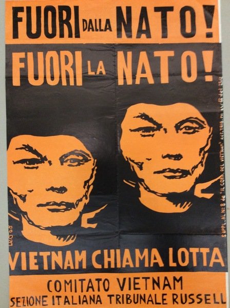 FUORI DALLA NATO! FUORI LA NATO! VIETNAM CHIAMA LOTTA. - …