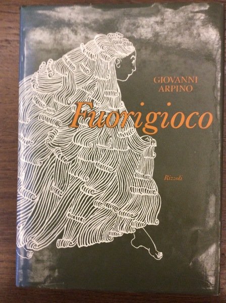 FUORIGIOCO. - Illustrazioni di Maria Luisa Gioia.