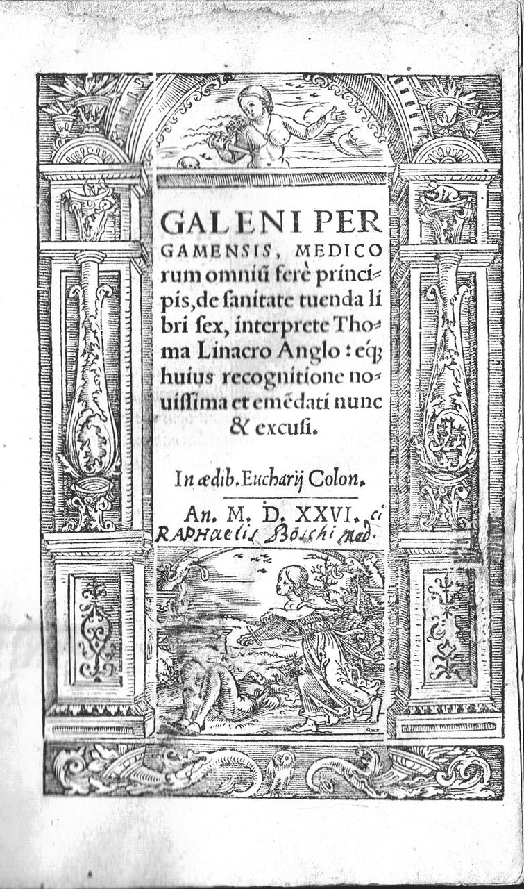 GALENI PERGAMENSIS, MEDICORUM OMNIUM FEREM PRINCIPIS, DE SANITATE TUENDA LIBRI …
