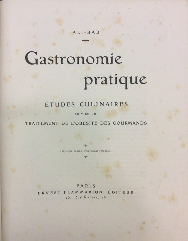 GASTRONOMIE PRATIQUE. - Etudes culinaires suivies du traitement de l'obésité …