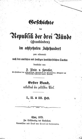 GESCHICHTE DER REPUBLIK DER DREI BUNDE (GRAUBUNDEN) IM ACHTZEHNTEN JAHRHUNDERT. …