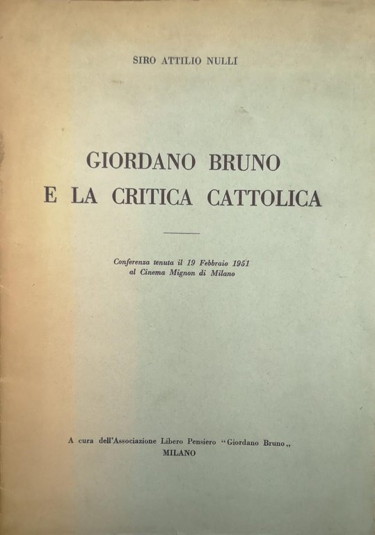 GIORDANO BRUNO E LA CRITICA CATTOLICA. - Conferenza tenuta il …