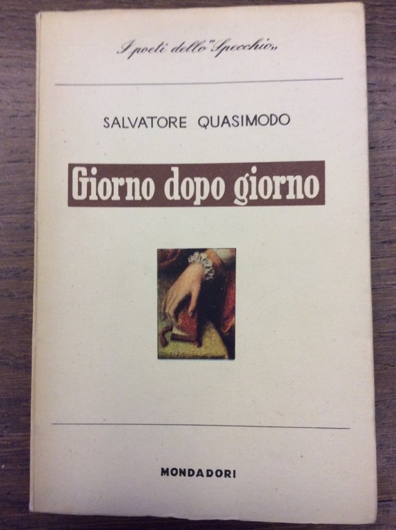 GIORNO DOPO GIORNO. - Con una introduzione di Carlo Bo. …