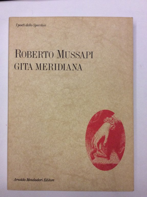 GITA MERIDIANA. - Lo Specchio - I Poeti del Nostro …