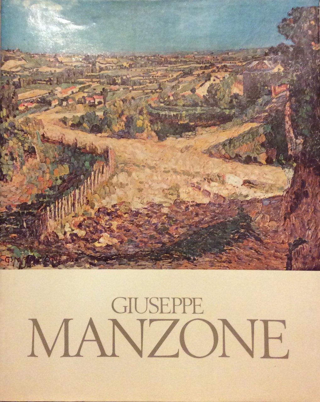 GIUSEPPE MANZONE. - Catalogo generale delle opere a cura della …