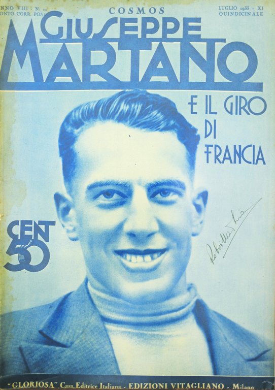 GIUSEPPE MARTANO E IL GIRO DI FRANCIA. - Cosmos, quindicinale.