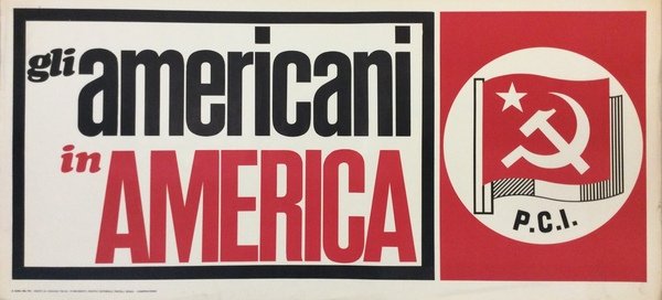 GLI AMERICANI IN AMERICA. - A cura del PCI.