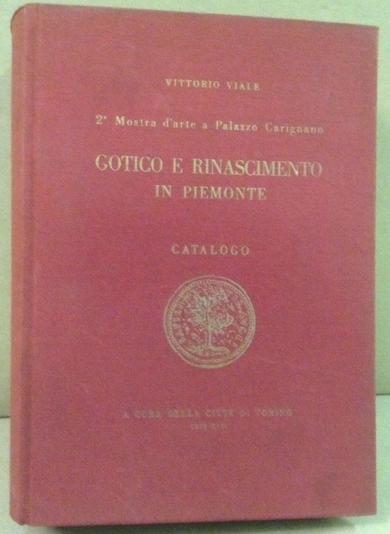 GOTICO E RINASCIMENTO IN PIEMONTE. - Seconda mostra d'arte a …