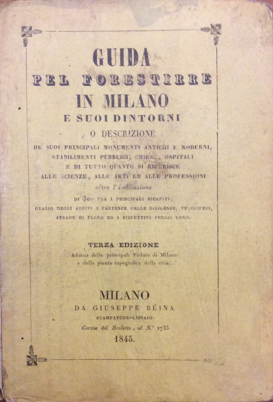 GUIDA PEL FORESTIERE IN MILANO E SUOI DINTORNI. - O …