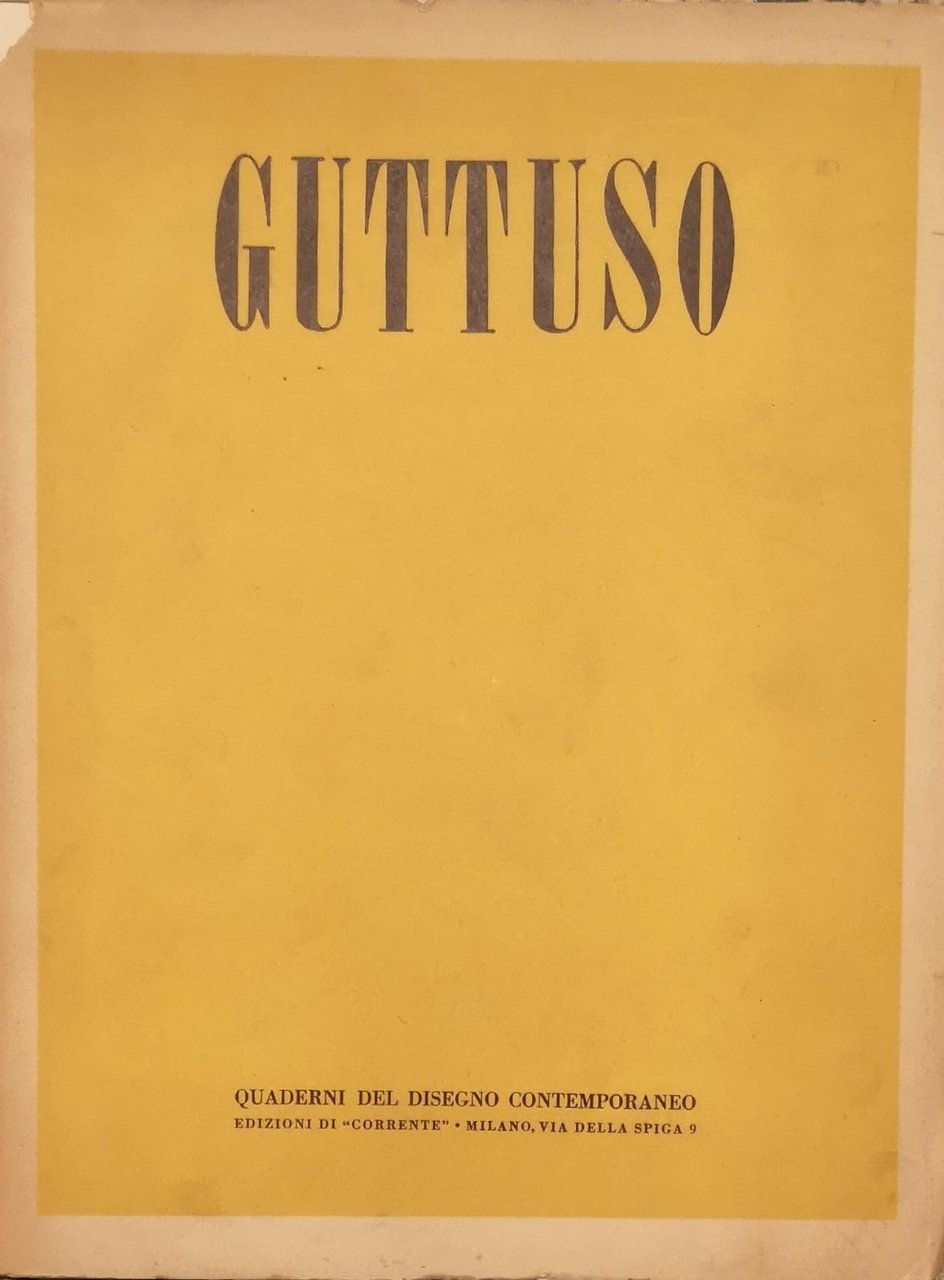 GUTTUSO. - Prefazione di Duilio Morosini. Quaderni del Disegno Contemporaneo.
