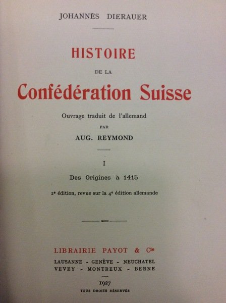 HISTOIRE DE LA CONFEDERATION SUISSE.