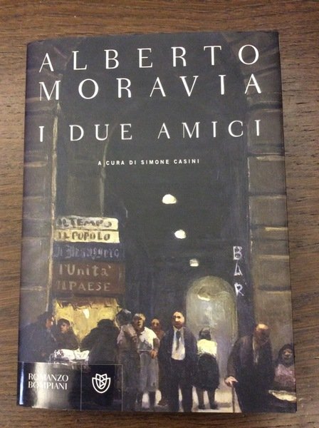 I DUE AMICI. - Frammenti di una storia fra guerra …