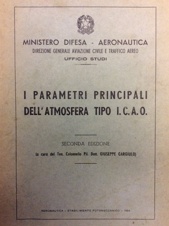 I PARAMETRI PRINCIPALI DELL'ATMOSFERA TIPO I.C.A.O. - Ministero Difesa Aeronautica. …