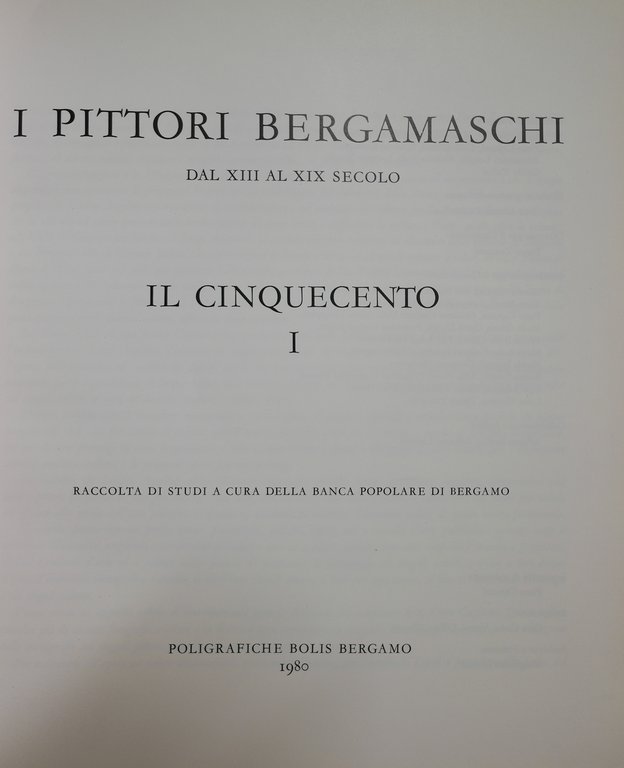 I PITTORI BERGAMASCHI DAL XIII AL XIX SECOLO: IL CINQUECENTO. …