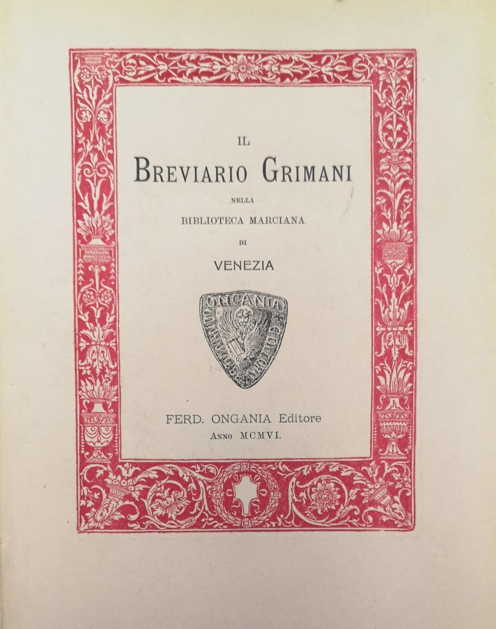 IL BREVIARIO GRIMANI NELLA BIBLIOTECA MARCIANA DI VENEZIA.