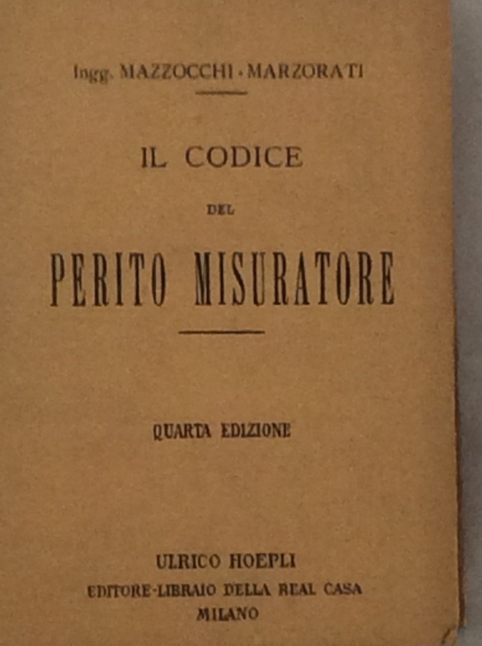 IL CODICE DEL PERITO MISURATORE. - Quarta edizione. | Immagine principale