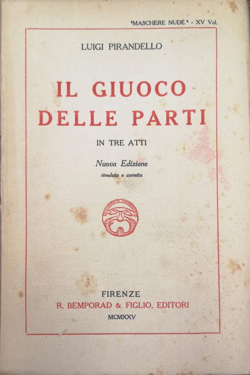 IL GIUOCO DELLE PARTI. IN TRE ATTI. - Fa parte …