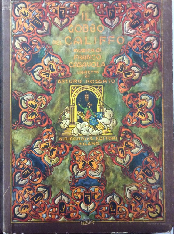 IL GOBBO DEL CALIFFO. - Libretto di Arturo Rossato. Riduzione …