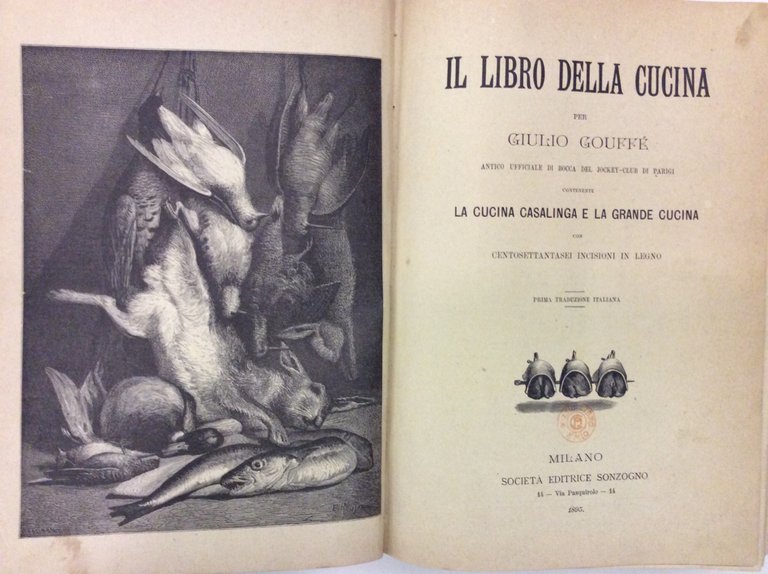 IL LIBRO DELLA CUCINA. - Contenente "La cucina casalinga e …