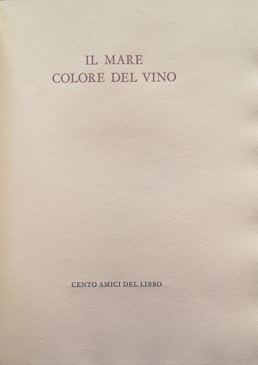 IL MARE COLORE DEL VINO.