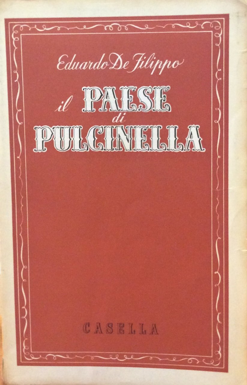 IL PAESE DI PULCINELLA.