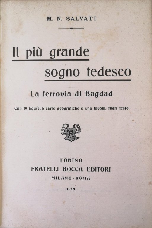 IL PIU' GRANDE SOGNO TEDESCO, LA FERROVIA DI BAGDAD.