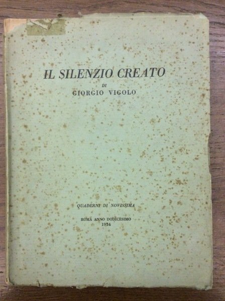 IL SILENZIO CREATO. - Quaderni di Novissima.