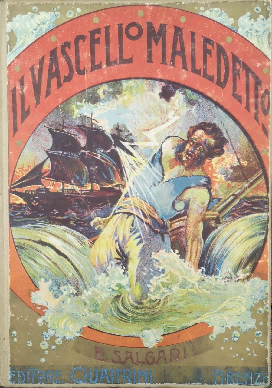 IL VASCELLO MALEDETTO. - Prefazione di Antonio Quattrini.