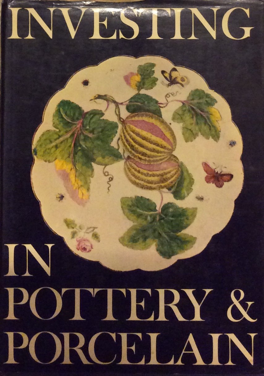 INVESTING IN POTTERY AND PORCELAIN.