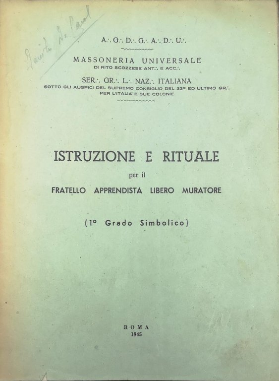ISTRUZIONE E RITUALE PER IL FRATELLO APPRENDISTA LIBERO MURATORE (1° …