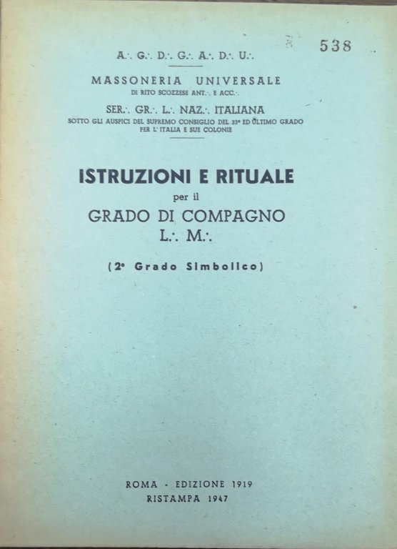 ISTRUZIONI E RITUALE PER IL GRADO DI COMPAGNO L. M. …