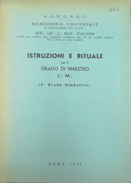 ISTRUZIONI E RITUALE PER IL GRADO DI MAESTRO L. M. …