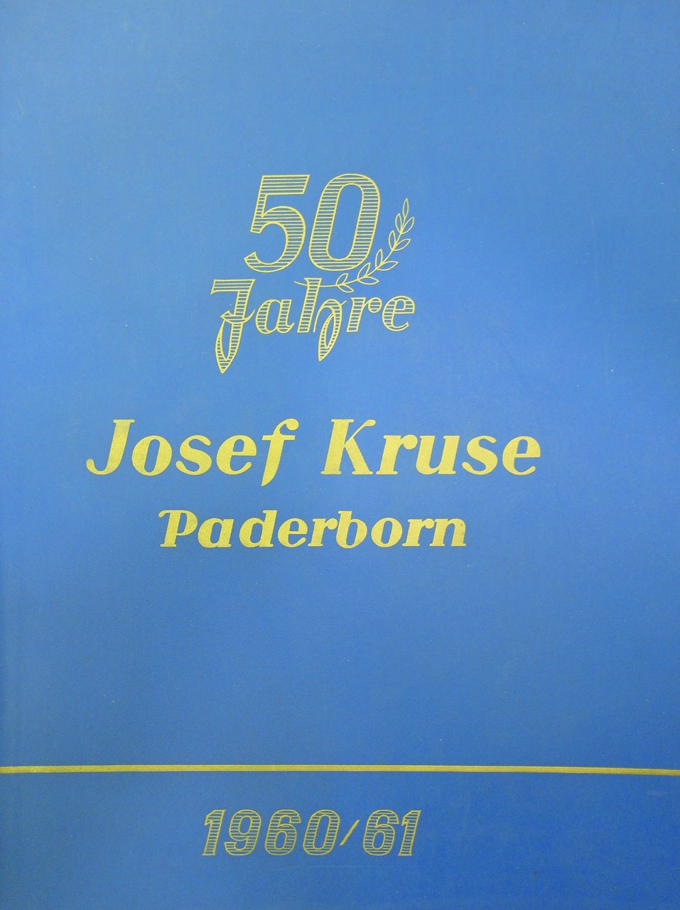 JOSEF KRUSE GROSSHANDLUNG" - PADERBORN - 50 JAHRE.