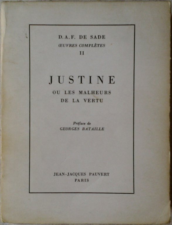 JUSTINE. OU LES MALHEURS DE LA VERTU.