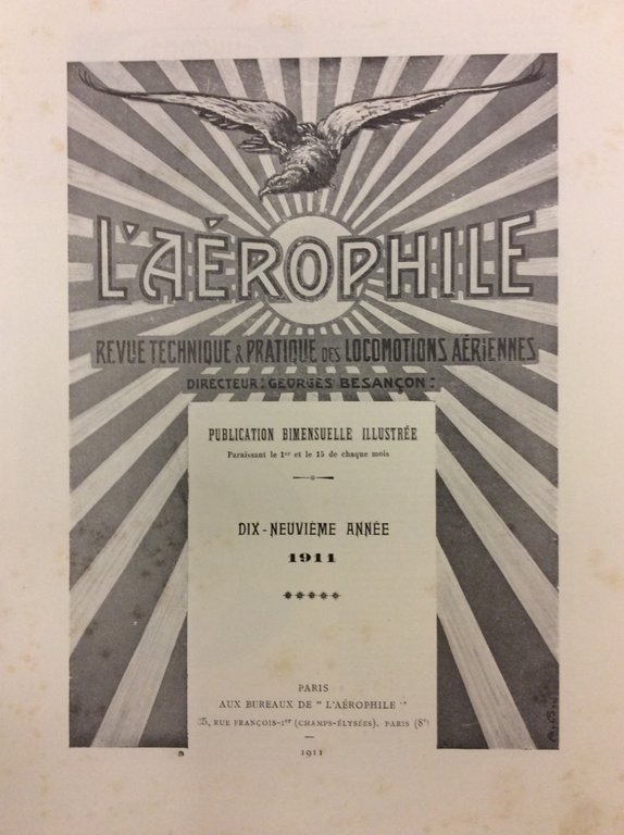 L'AEROPHILE. 1911. - Revue technique et pratique des Locomotions Aériennes. …