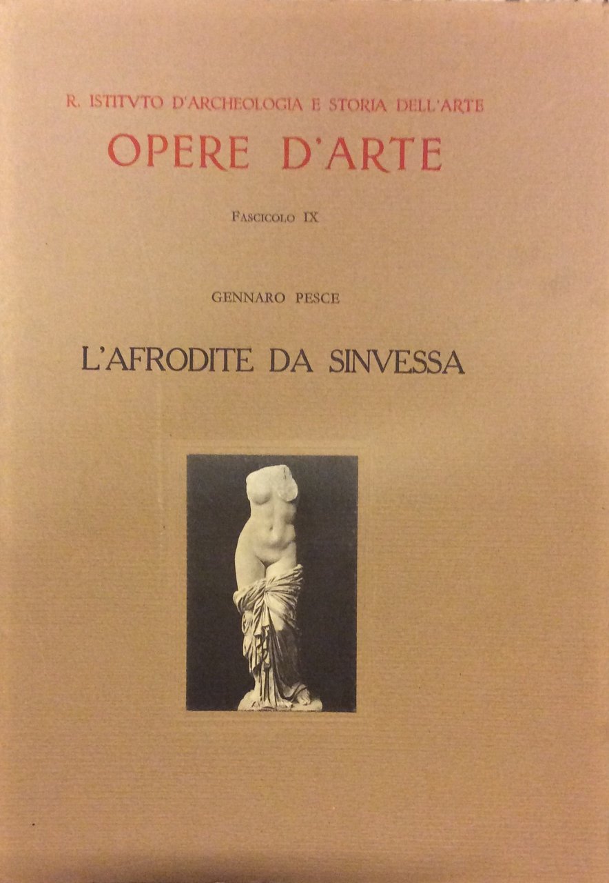 L'AFRODITE DA SINUESSA. - R. Istituto d'Archeologia e Storia dell'Arte. …