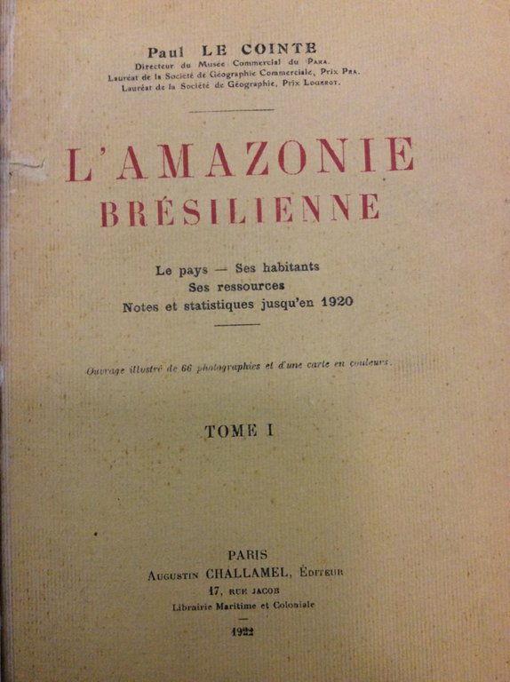 L'AMAZONIE BRESILIENNE. - Le pays - Ses habitants - Ses …