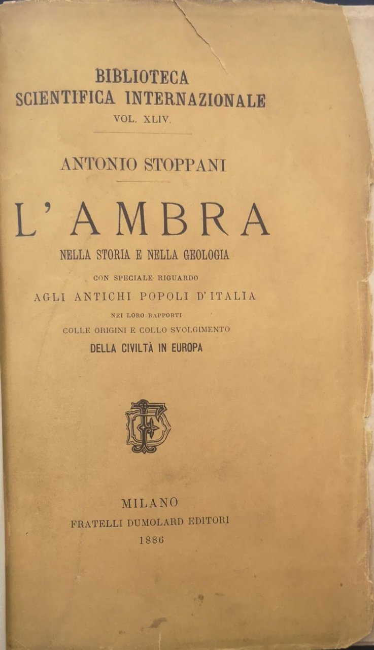 L'AMBRA. - Nella storia e nella geologia con speciale riguardo …