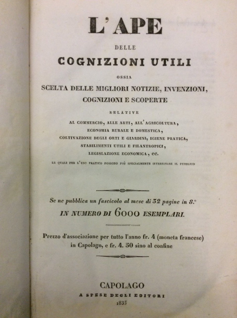 L'APE DELLE COGNIZIONI UTILI OSSIA SCELTA DELLE MIGLIORI NOTIZIE, INVENZIONI, …