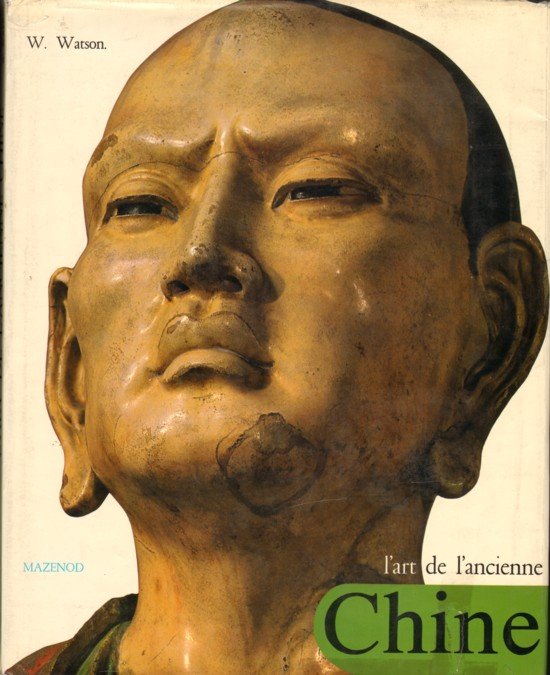 L'ART DE L'ANCIENNE CHINE.