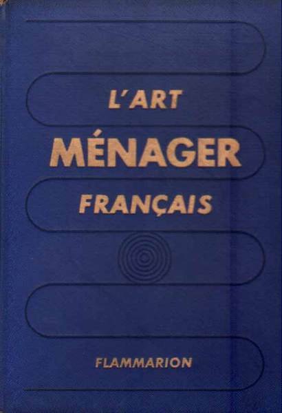 L'ART MENAGER FRANCAIS. - Publié sous la direction de Paul …