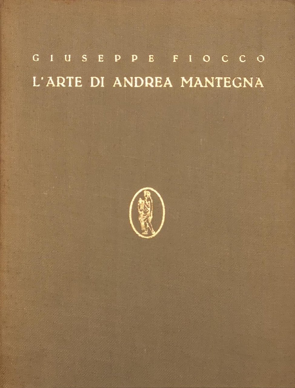 L'ARTE DI ANDREA MANTEGNA.