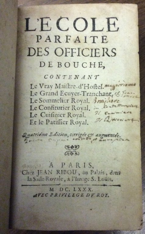 L'ECOLE PARFAITE DES OFFICIERS DE BOUCHE. - Quatrième édition, corrigée … | Immagine Gallery 3
