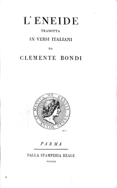 L'ENEIDE. - Tradotta in versi italiani da Clemente Bondi.