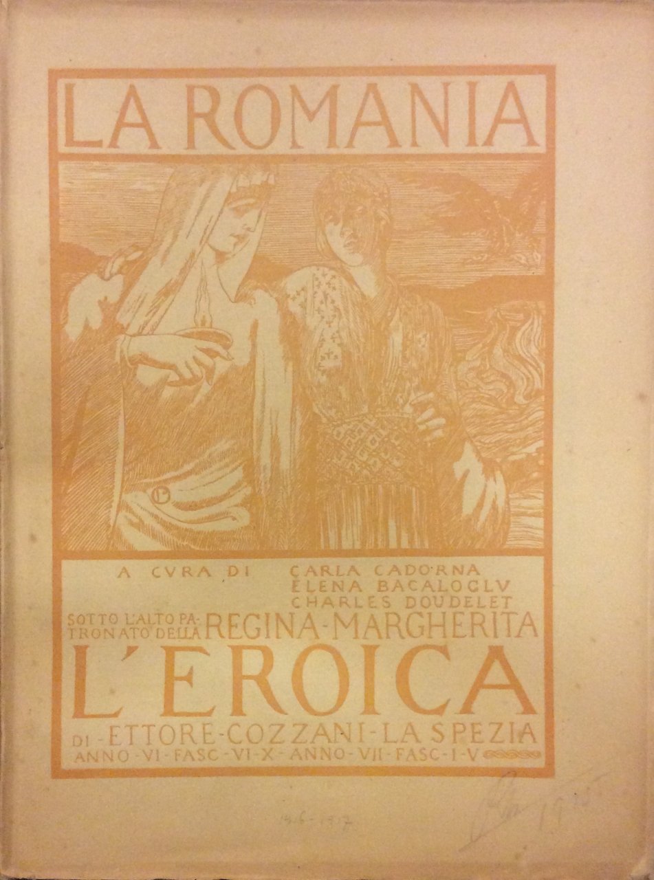 L'EROICA. LA ROMANIA. 1916 (Anno VI) FASCICOLI DAL VI AL …